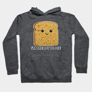 bread Hoodie